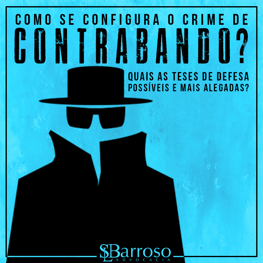 Advogado para defesa em crimes de contrabando e descaminho