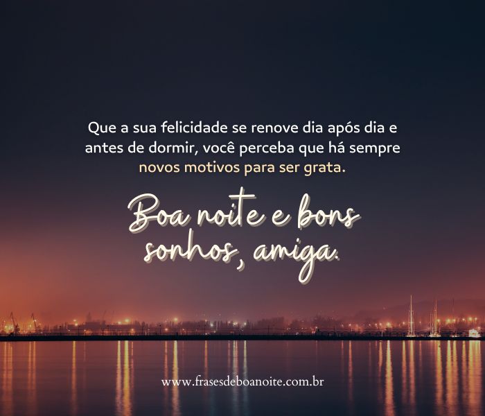 boa noite amiga querida