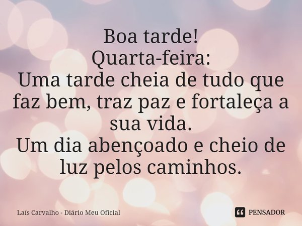 boa tarde quarta feira abençoada