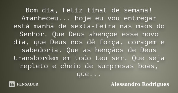 bom dia e bom final de semana