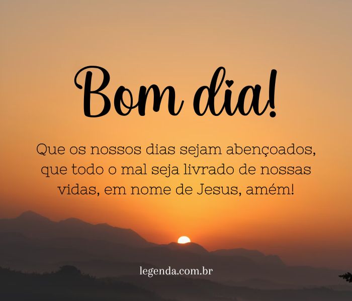frases de bom dia com deus para começar o dia