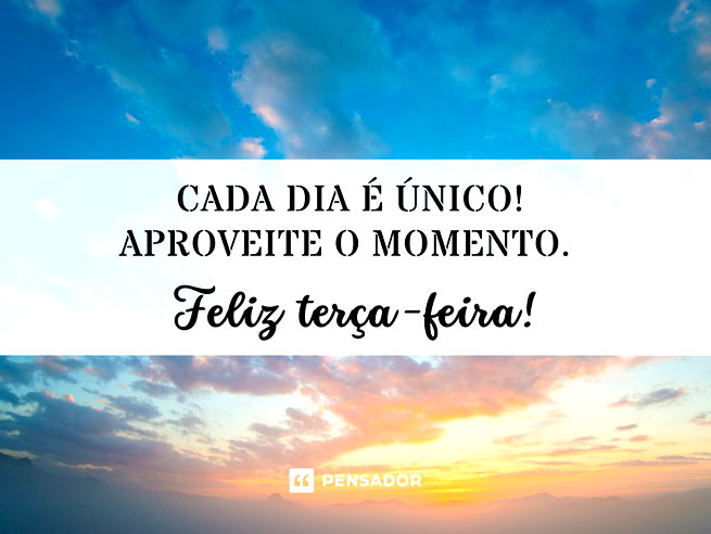 bom dia terça feira diferente