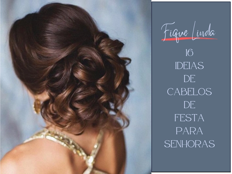 melhores penteados festa cabelo longo e curto
