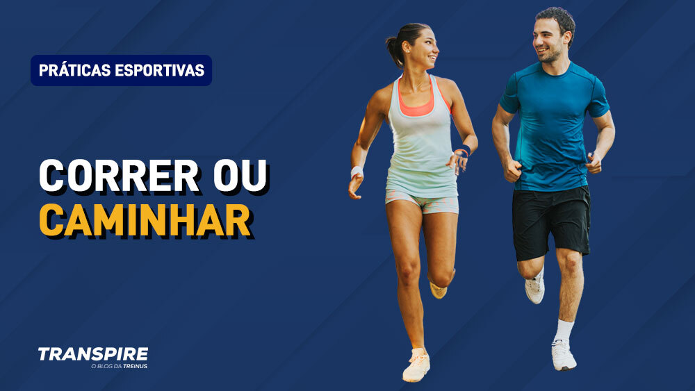 caminhar ou correr