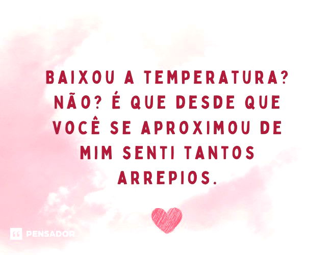 cantadas fofas para o crush