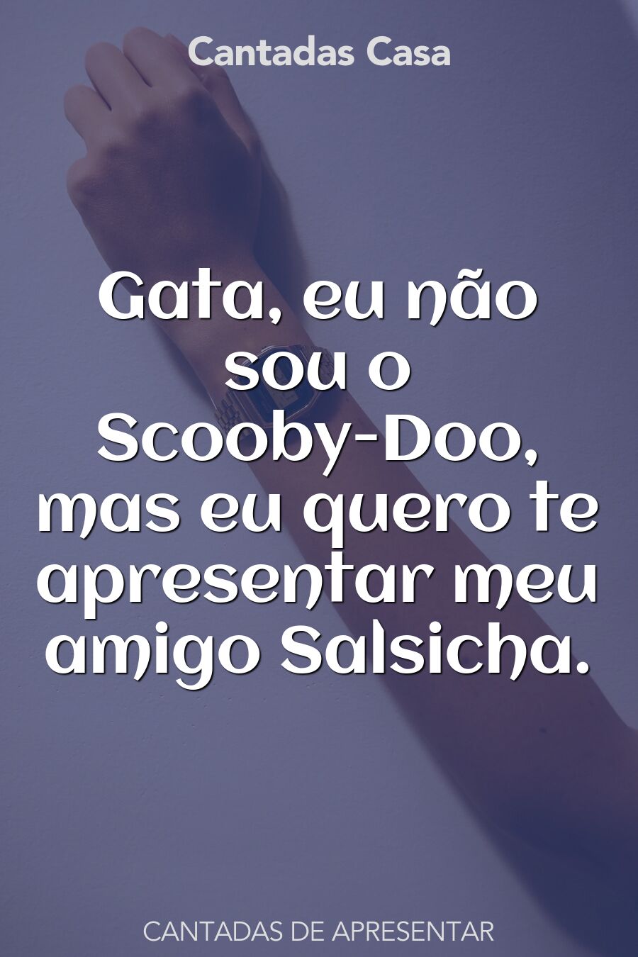 cantadas para esquentar o clima