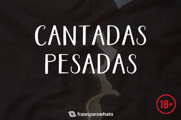 cantadas engraçadas