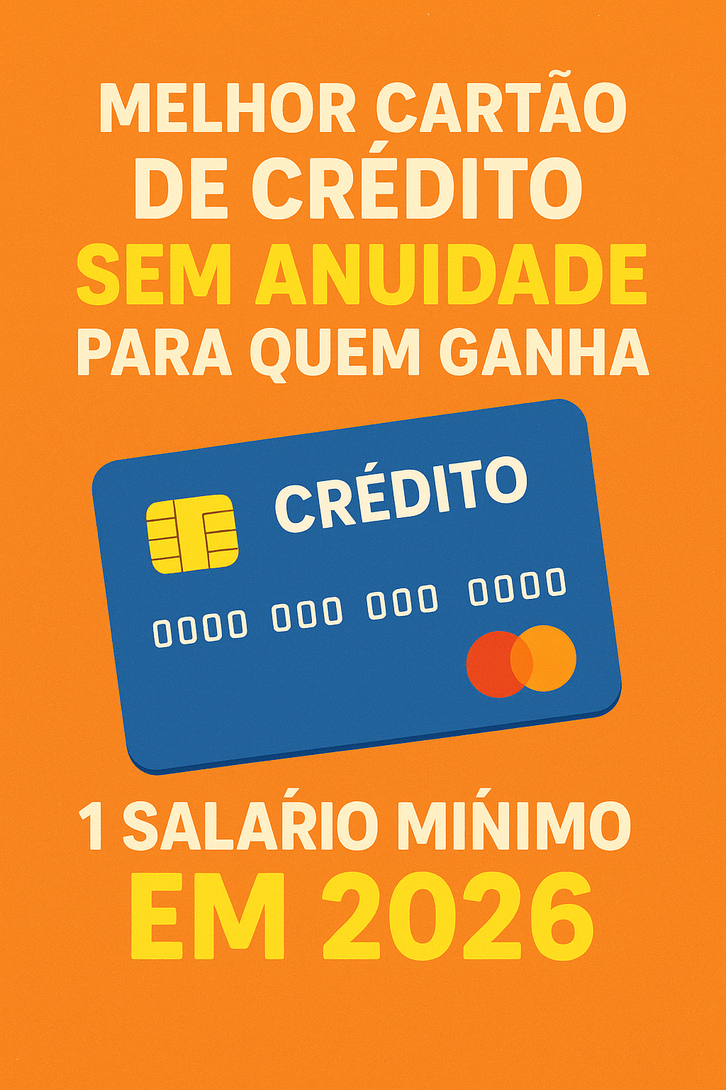 Cartão de crédito para quem ganha um salário mínimo