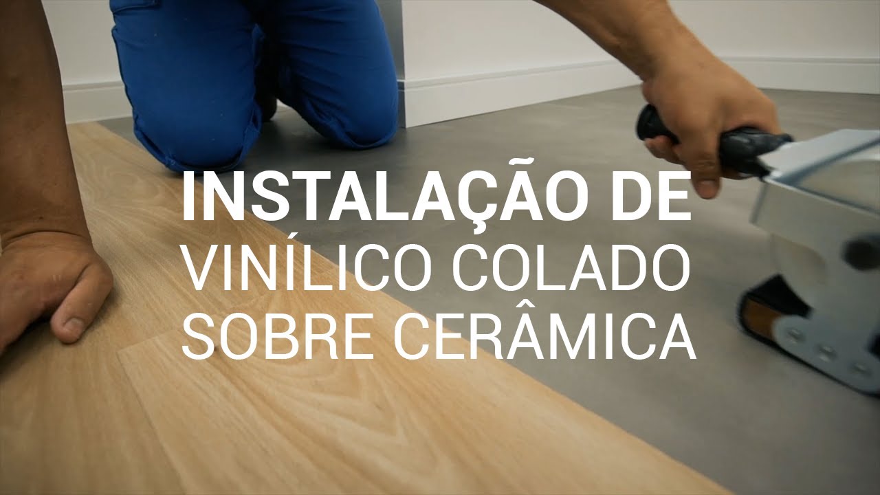 como assentar piso vinílico sobre cerâmica