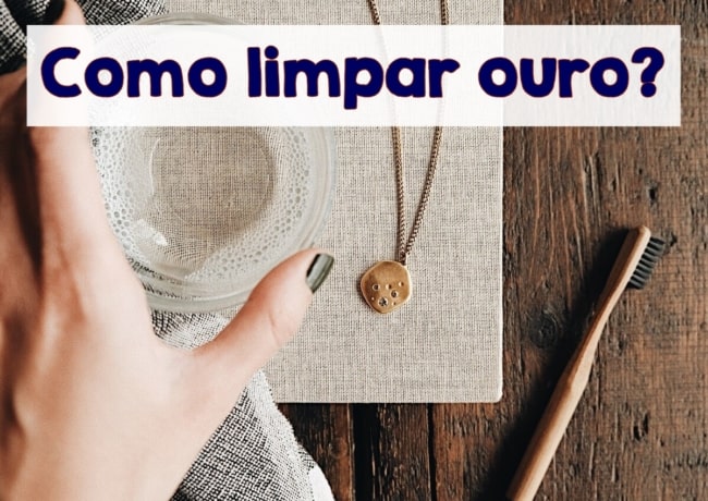 Mitos e verdades sobre a limpeza de ouro folheado