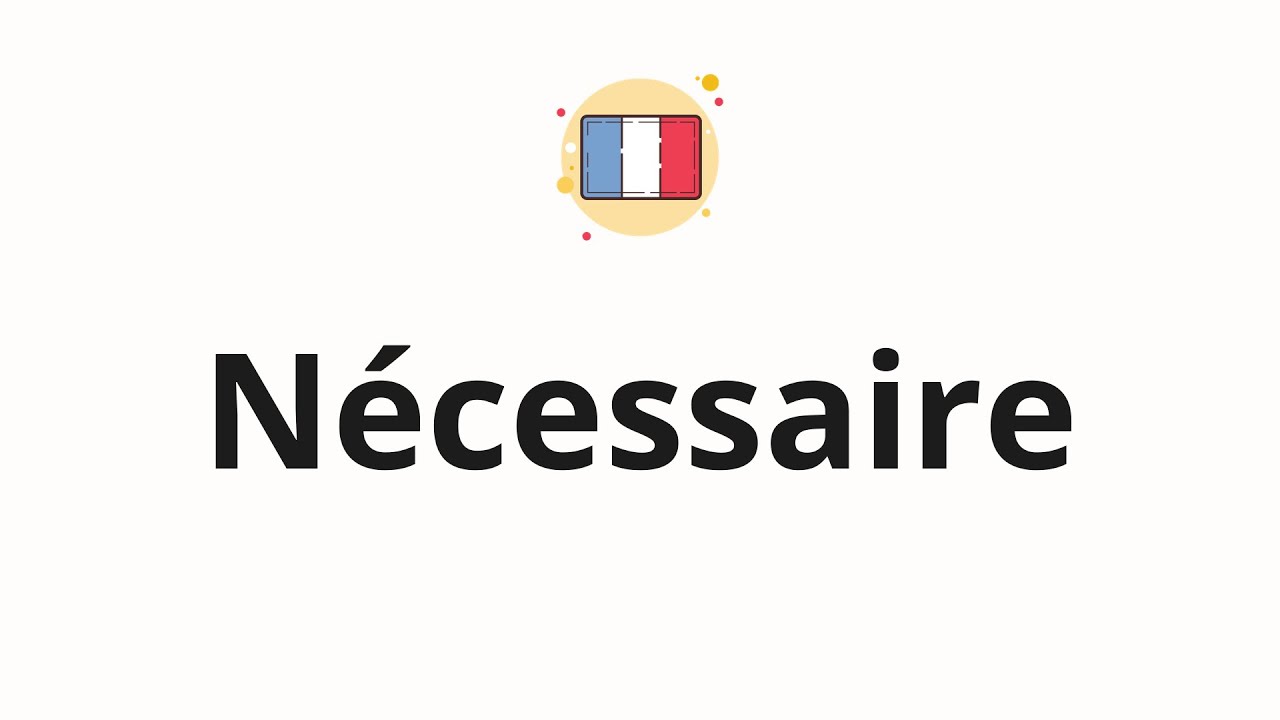 Como Se Escreve Necessaire