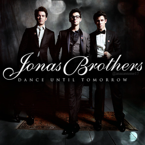 Dance Until Tomorrow Jonas Brothers