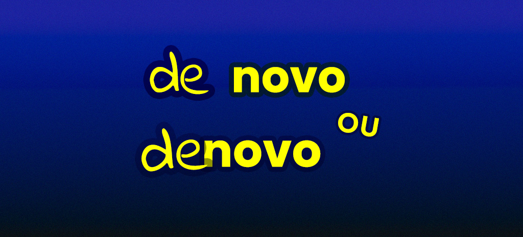 denovo junto ou separado