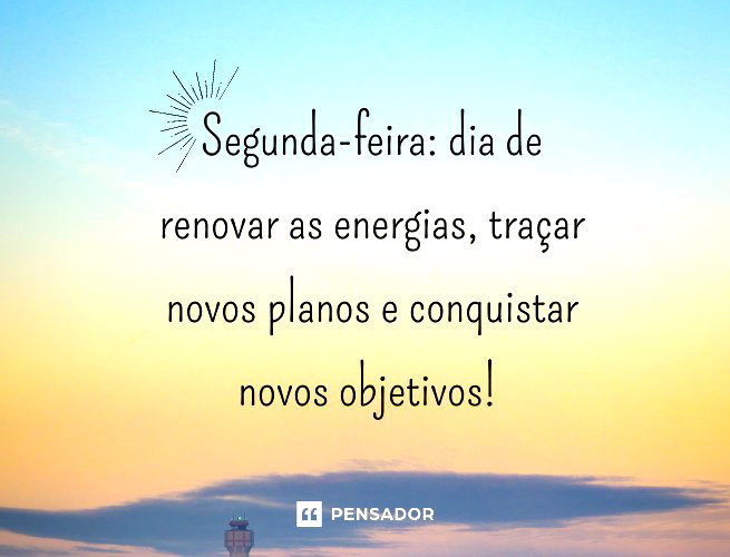 frases bom dia segunda feira 2026
