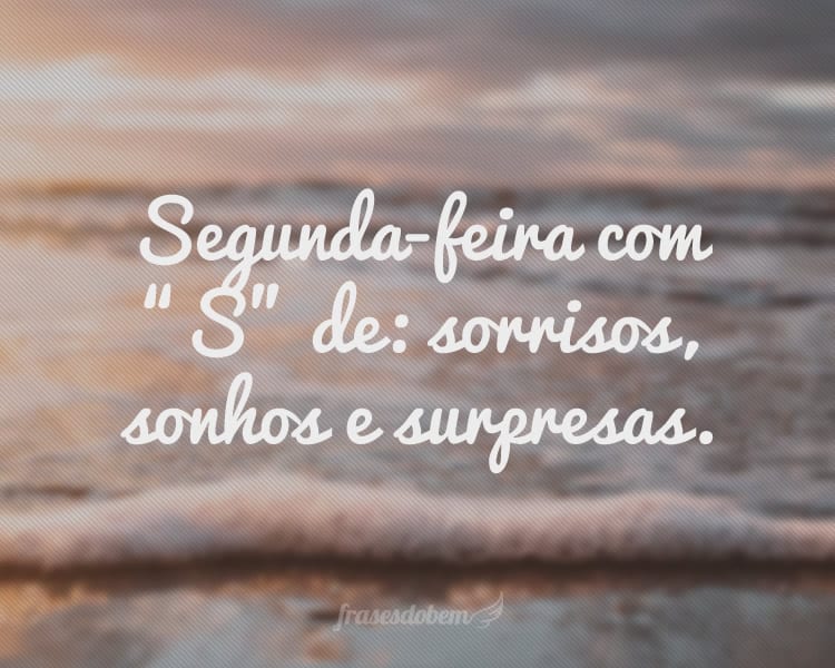 mensagens de segunda feira para começar a semana