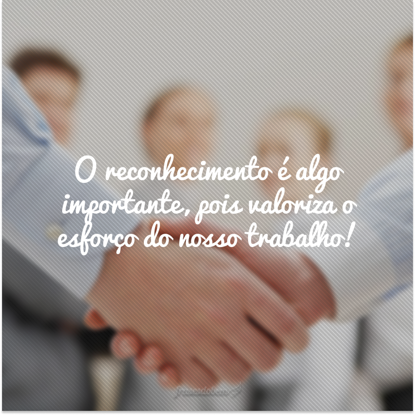 reconhecimento profissional frases