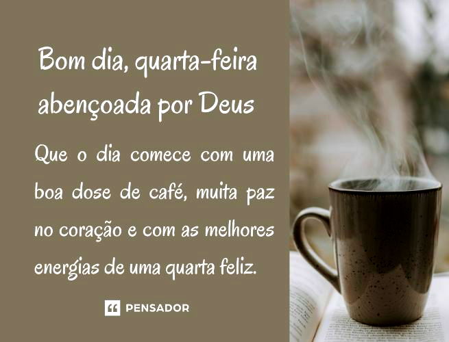 Frases De Bom Dia Quarta-Feira: Mensagens Para