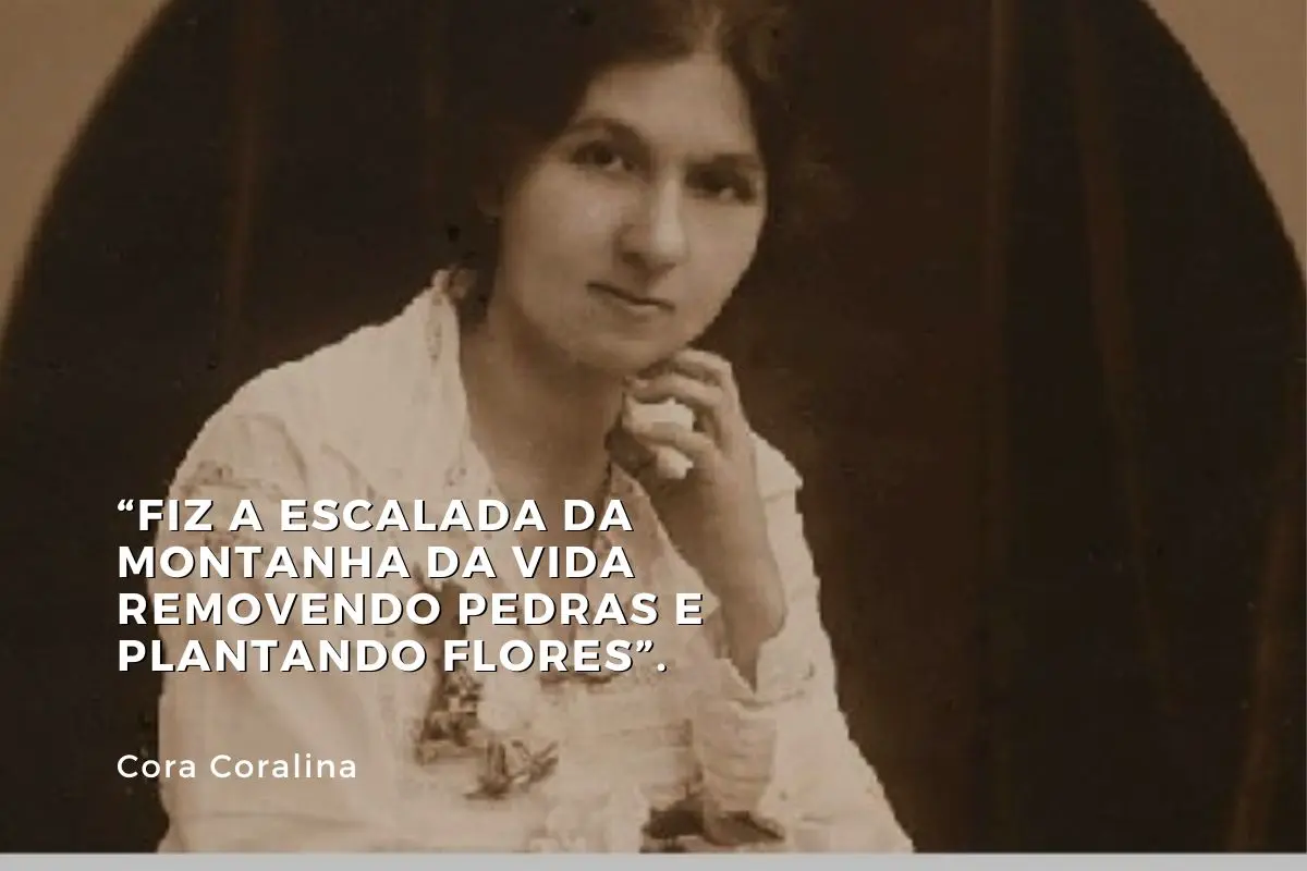 frases de Cora Coralina sobre a vida