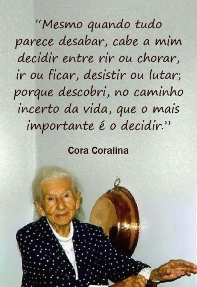 frases de Cora Coralina sobre a sabedoria
