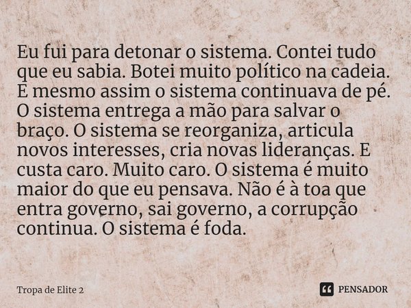 Quem são os personagens por trás dos bordões de Tropa de Elite?