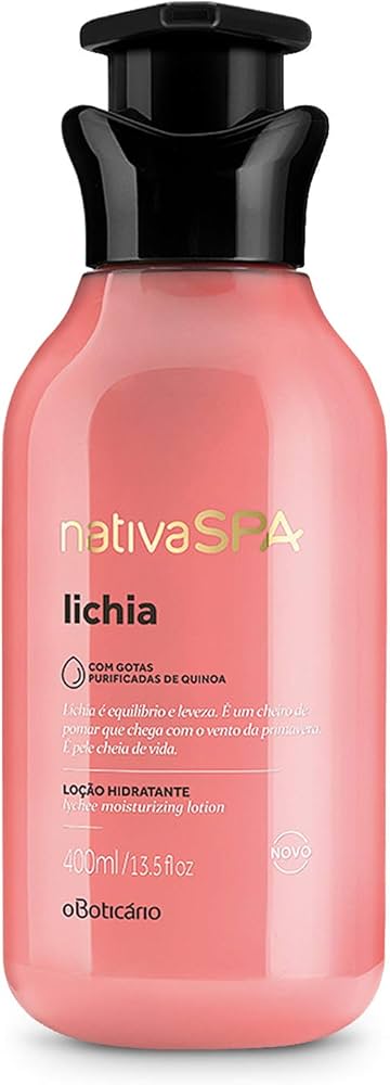 Resenha Detalhada: Hidratante Corporal Nativa SPA Lichia O Boticário