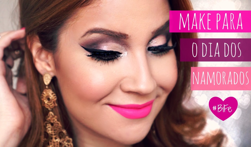 ideias de maquiagem dia dos namorados looks românticos