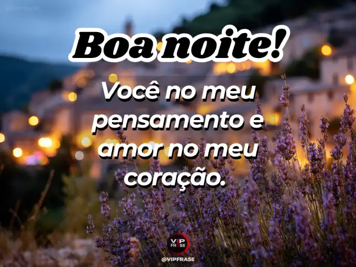 mensagem de boa noite romântica vs mensagem de boa noite fofa