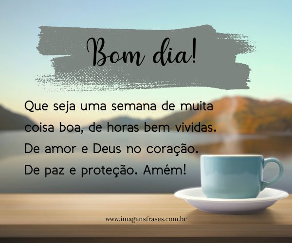 frases para desejar boa semana