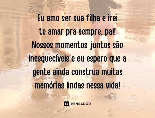 pai meu primeiro amor mensagem