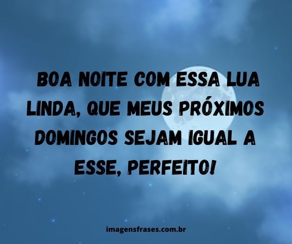 mensagens de boa noite domingo longas
