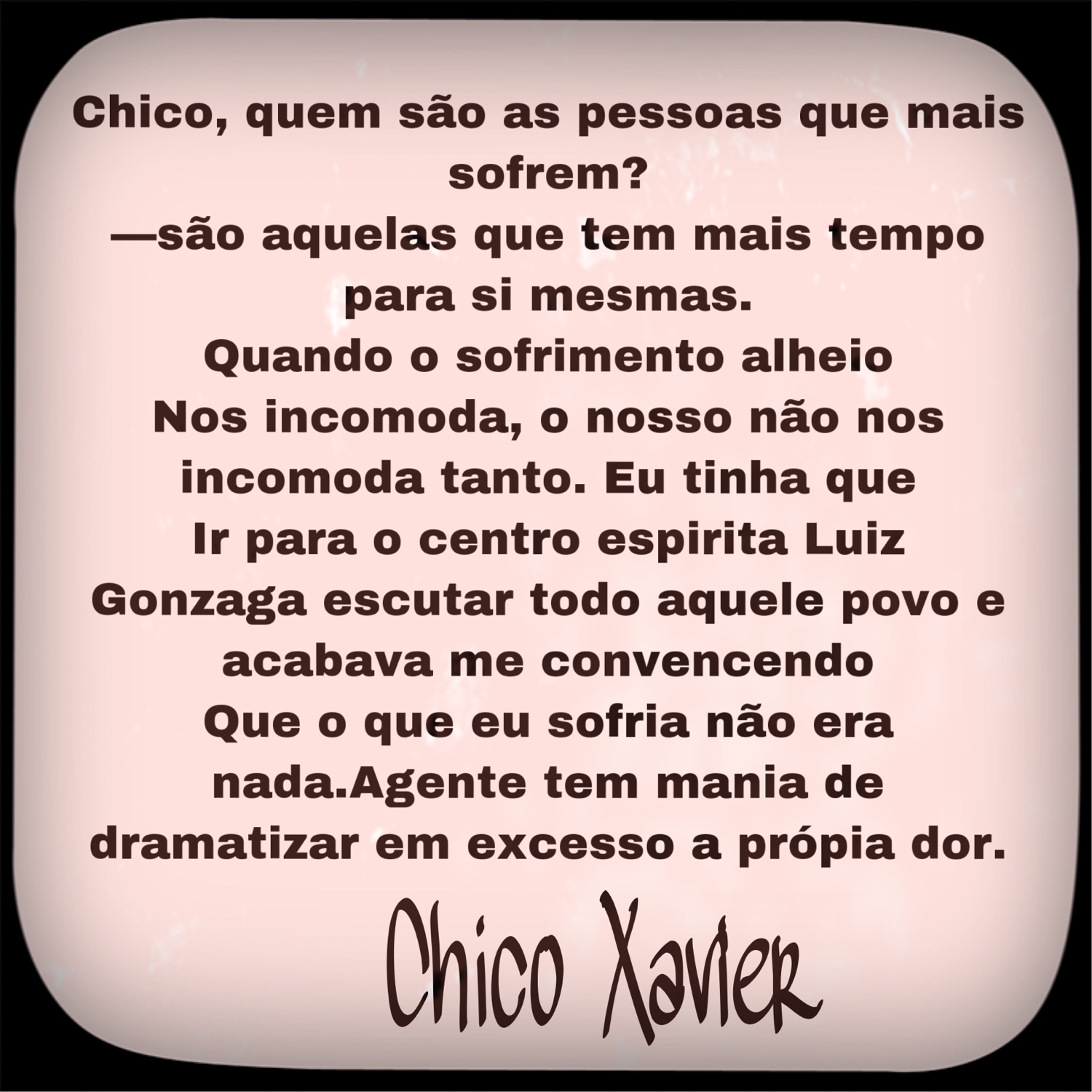 sabedoria de Chico Xavier para o dia a dia