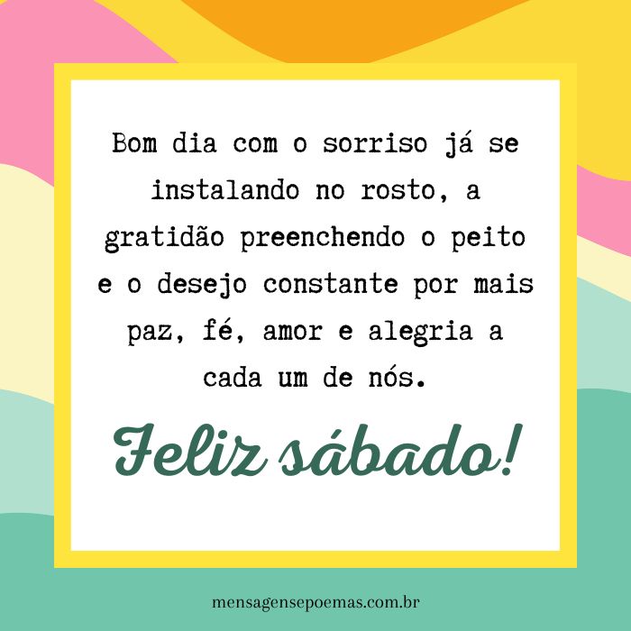 frases de sábado para começar bem o dia