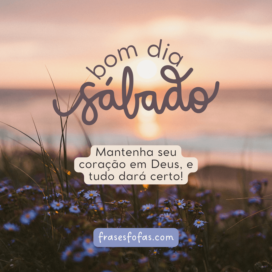 mensagens de sábado para recarregar as energias
