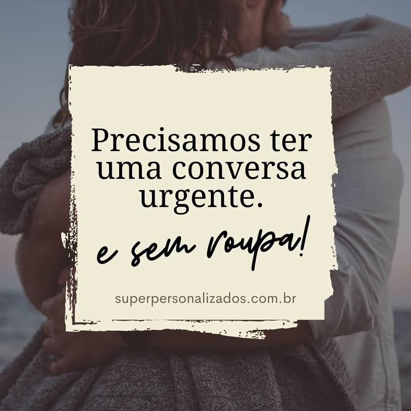 mensagens picantes para marido