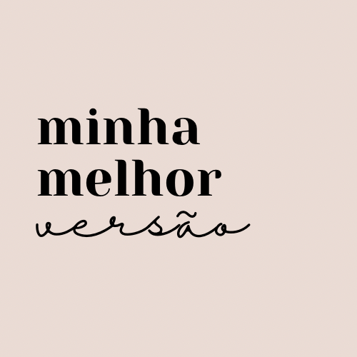 textos sobre minha melhor versão