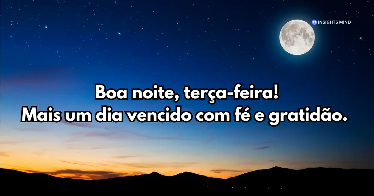 mensagem de boa noite terça abençoada