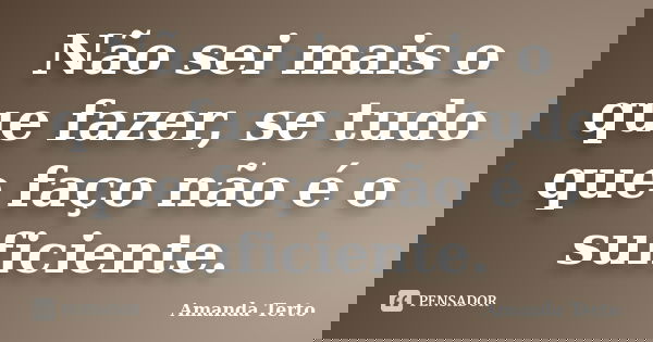 Nao Sei Mais O Que Fazer