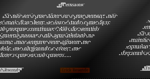 Nao Sei Mais O Que Fazer