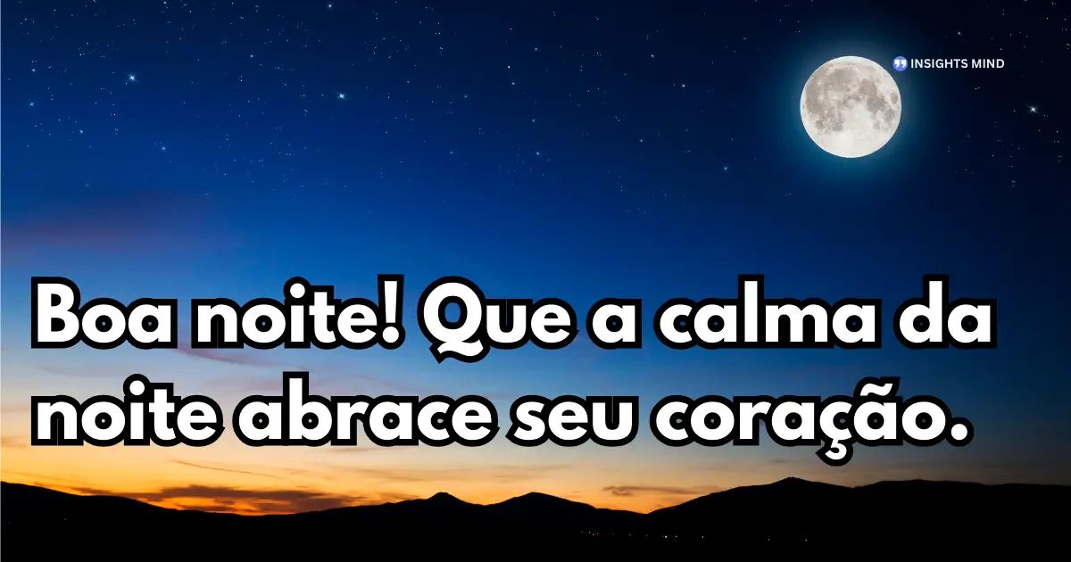 frases inspiradoras para uma noite tranquila