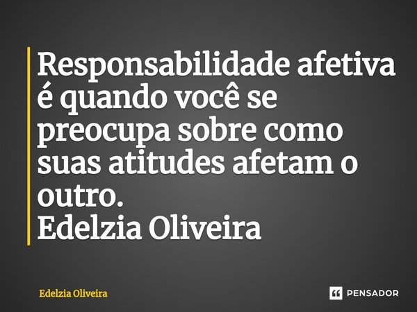 Os Pilares da Responsabilidade Afetiva: Comunicação e Empatia