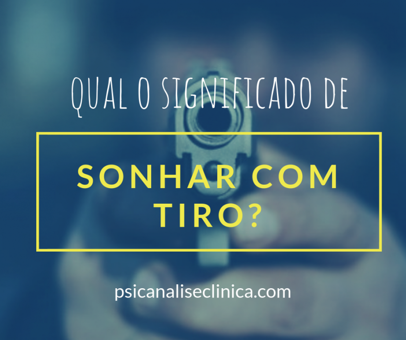 o que significa sonhar com tiro