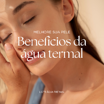 como usar água termal depois de depilação