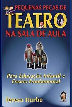 como montar uma peça de teatro em sala de aula