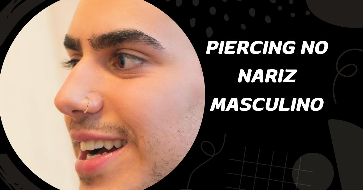 melhor material para piercing nariz masculino
