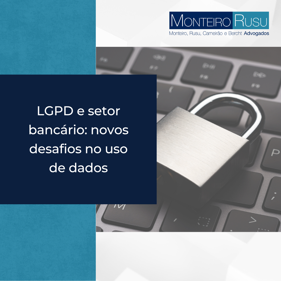 Como a LGPD Impacta o Sigilo Bancário