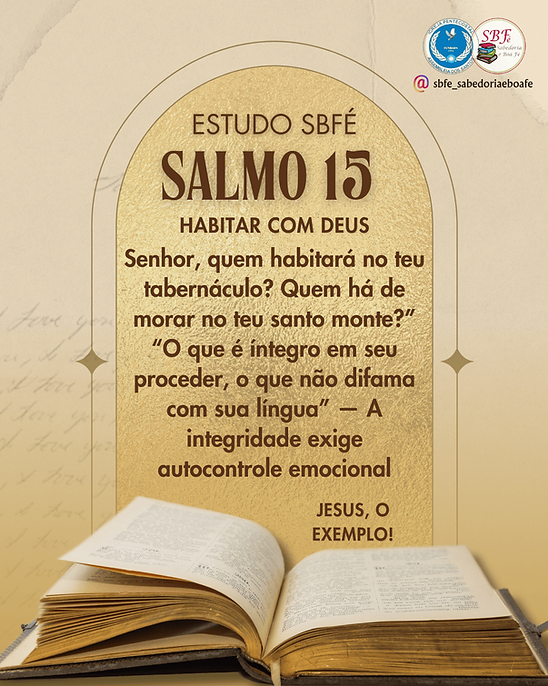 Desvendando o Salmo 15: As 11 Qualidades do Cidadão do Céu
