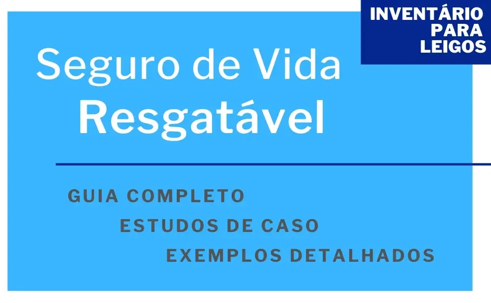 Como Funciona o Resgate do Seguro de Vida: Prazos e Regras da SUSEP