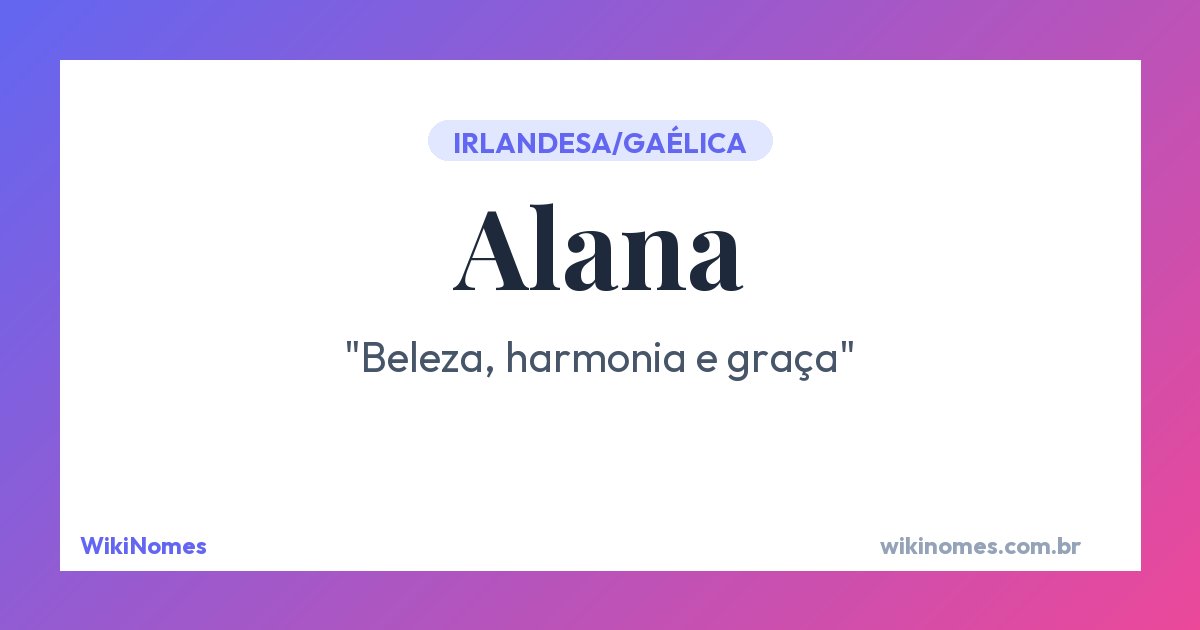 Alana: Da Mitologia Celta ao Significado Havaiano