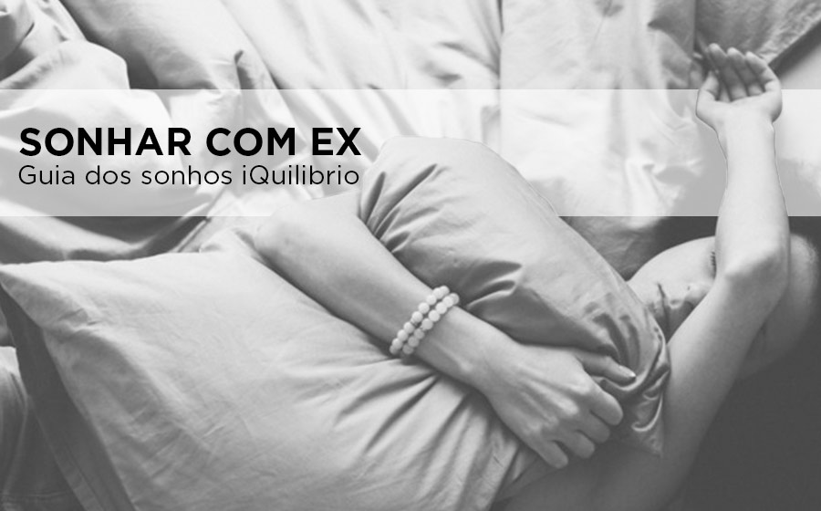 Como lidar com o passado após sonhar com o ex?