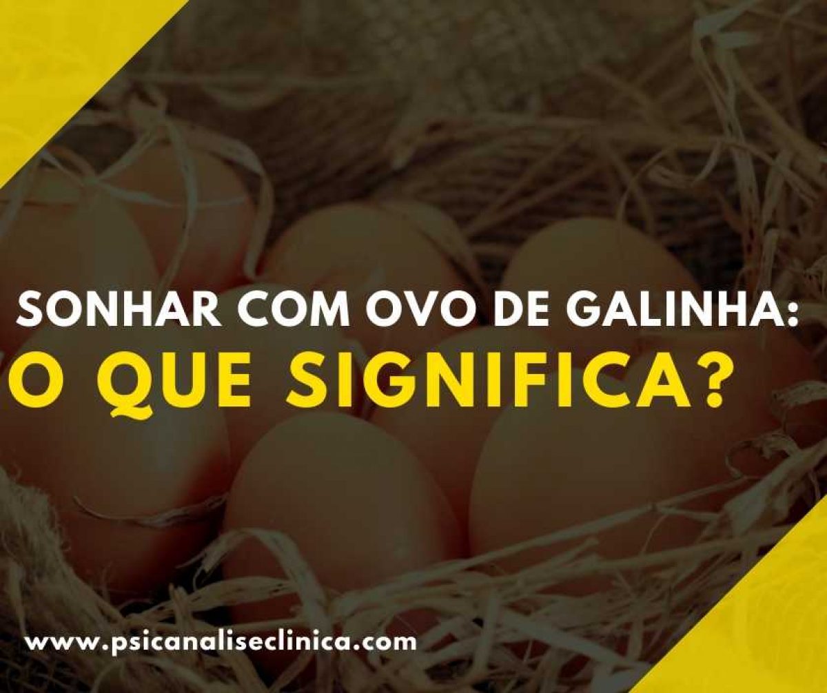 sonhar com ovos de galinha